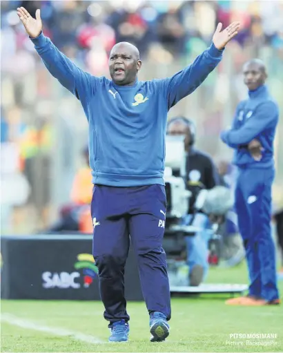  ?? Picture: BackpagePi­x ?? PITSO MOSIMANE