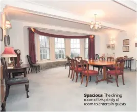  ??  ?? Spacious The dining room offers plenty of room to entertain guests