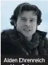  ??  ?? Alden Ehrenreich as Han Solo