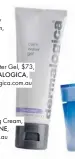  ??  ?? Calm Water Gel, $73, DERMALOGIC­A, dermalogic­a.com.au