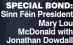  ?? ?? special bond: Sinn Féin President Mary Lou McDonald with Jonathan Dowdall