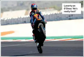  ?? ?? Laverty on O’Shea: ‘He’s really fast!’