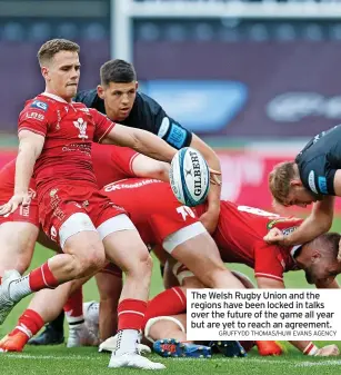 ?? GRUFFYDD THOMAS/HUW EVANS AGENCY ?? The Welsh Rugby Union and the regions have been locked in talks over the future of the game all year but are yet to reach an agreement.