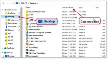  ??  ?? Open your desktop folder in File Explorer to order its contents by ‘Date modified’