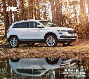  ??  ?? Ambitieuse Avec ce SUV compact et moderne, la filiale de VW vise les sommets.