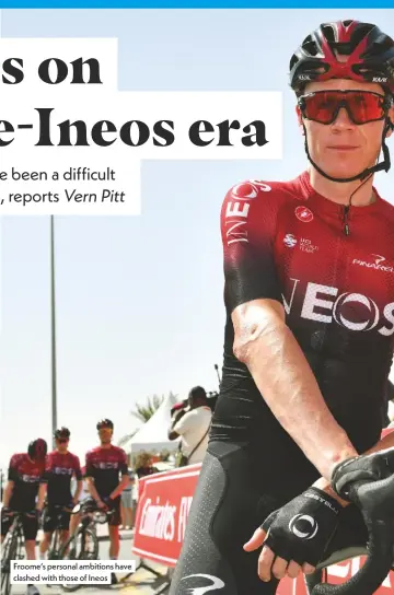  ??  ?? Froome’s personal ambitions have clashed with those of Ineos
