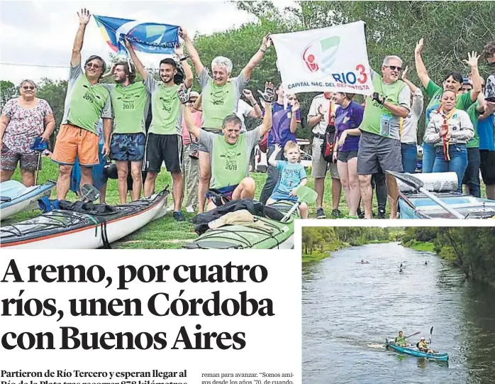  ?? (GENTILEZA MUNICIPALI­DAD Y V. CRESPO) ?? Travesía. Arriba, la partida desde Río Tercero, el 2 de febrero. Abajo, las canoas ya recorriend­o el río Ctalamochi­ta.