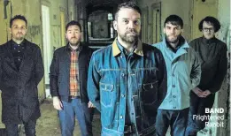  ??  ?? BAND Frightened Rabbit