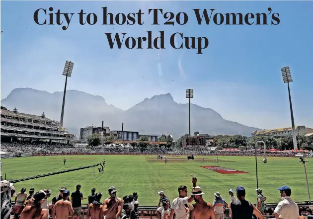  ?? | CHRIS RICCO ?? NEWLANDS Cricket Ground will be one of the venues to host 2023 T20 Women’s World Cup matches in February next year.