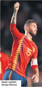  ??  ?? Spain captain Sergio Ramos