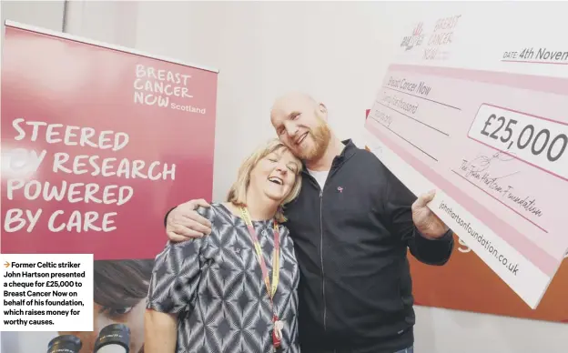  ??  ?? 3 Former Celtic striker John Hartson presented a cheque for £25,000 to Breast Cancer Now on behalf of his foundation, which raises money for worthy causes.