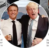  ?? Mr Macron with Mr Johnson ?? POSING