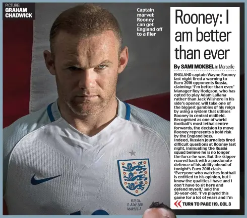  ?? GRAHAM CHADWICK PICTURE: ?? Captain marvel: Rooney can get England off to a flier
