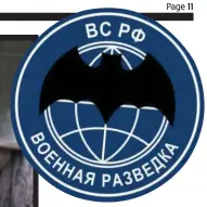  ??  ?? Sinister: GRU troops in Crimea, and above, their bat insignia