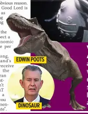  ??  ?? EDWIN POOTS
DINOSAUR