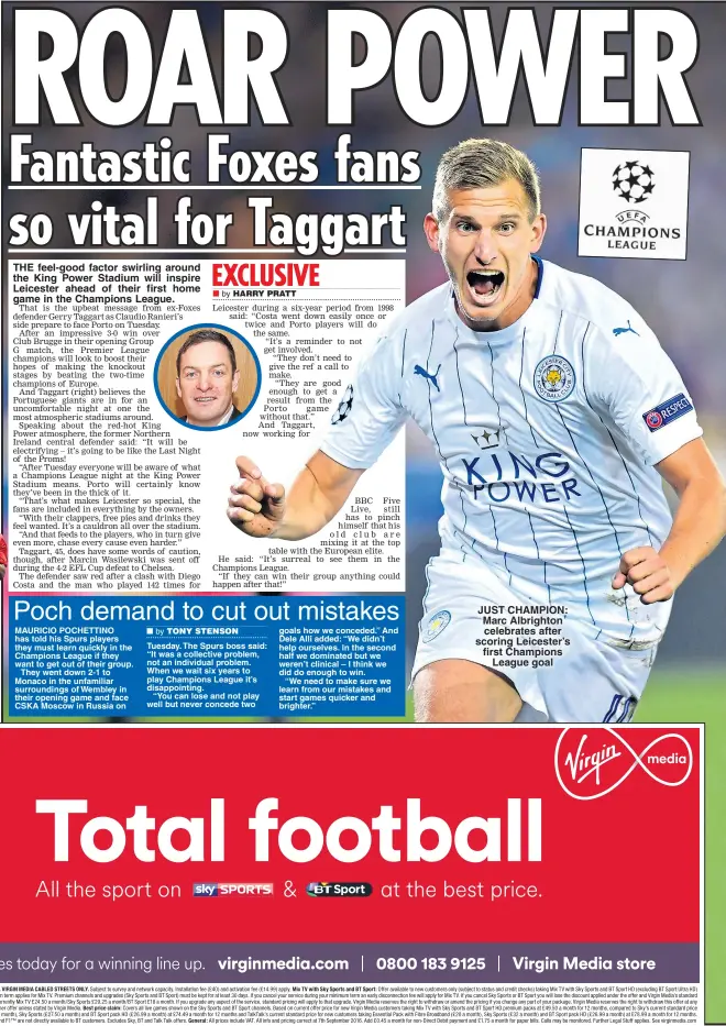  ??  ?? THE feel-good factor swirling around the King Power Stadium will inspire Leicester ahead of their first home game in the Champions League. JUST CHAMPION: Marc Albrighton celebrates after scoring Leicester’s first Champions League goal