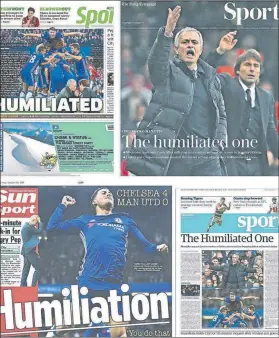  ??  ?? ‘El Humillado’ Guardian y Daily Telegraph coinciden con Mou, el otrora ‘Special One’