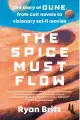  ?? ?? ‘THE SPICE MUST FLOW’
By Ryan Britt; Plume, 288 pages, $18.