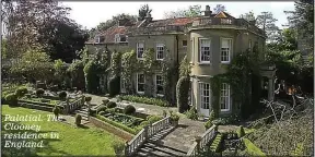  ??  ?? Palatial: The Clooney residence in England