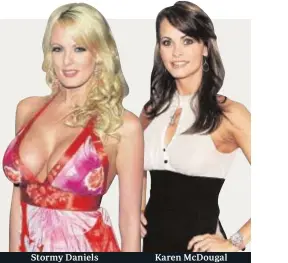  ??  ?? Stormy Daniels Karen McDougal