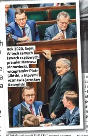  ?? ?? Rok 2020, Sejm. W tych samych ławach rządowych premier Mateusz Morawiecki, wicepremie­r Piotr Gliński, z którymi rozmawia Jarosław Kaczyński