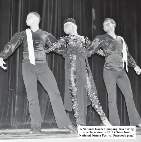  ?? ?? A National Dance Company Trio during a performanc­e in 2017 (Photo from National Drama Festival Facebook page)