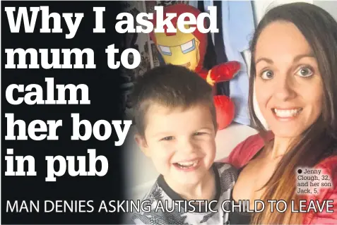  ??  ?? ● Jenny Clough, 32, and her son Jack, 5,