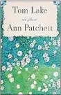  ?? ?? Tom Lake by Ann Patchett
Harper (310 pages, $30)