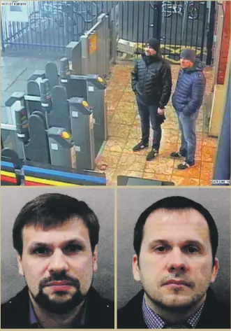  ?? EPA ?? Arrest warrants were issued yesterday for Russian citizens Ruslan Boshirov, left, and Alexander Petrov, who were caught on CCTV at Salisbury train station, top, in England on March 3. UK police charged the two over the attack on Sergei Skripal and his daughter Yulia, who were found unconsciou­s in Salisbury suffering from Novichok poisoning on March 4.