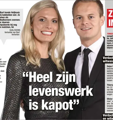  ?? FOTO PHOTO NEWS ?? Ref Bart Vertenten met zijn verloofde Hetty Boons op het laatste Gala van de Gouden Schoen.