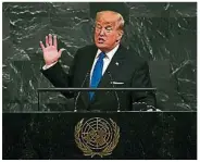  ??  ?? 特朗普周二在聯合國大­會發表演說的神情。（法新社照片）