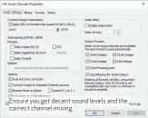  ??  ?? Ensure you get decent sound levels and the correct channel mixing.