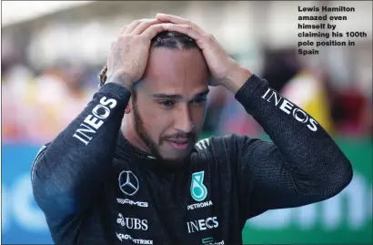  ??  ?? Lewis Hamilton amazed even himself by claiming his 100th pole position in Spain