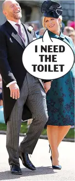  ??  ?? Loo break: Zara and Mike Tindall I NEED THE TOILET