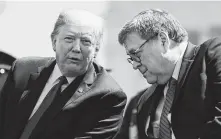  ?? Evan Vucci / Associated Press ?? President Donald Trump is directing U.S. intelligen­ce services to “quickly and fully cooperate” with Attorney General William Barr’s investigat­ion of the origins of the multiyear probe into whether Trump’s campaign colluded with Russia.