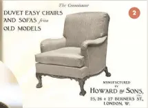  ??  ?? 2 1. Close- up of a castor on a Howard & Sons armchair, stamped ‘Howard & Sons London’, Lorfords. 2. An advert from the November 1917 issue of The Connoisseu­r, depicting a Howard armchair. Advert courtesy of Paul Shutler.