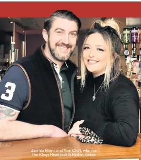  ??  ?? Jasmin Minns and Tom Croft, who run the Kings Head pub in Hedon, below