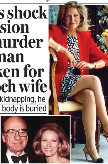  ?? ?? Kidnap target: Anna Murdoch, the second wife of media tycoon Rupert, inset