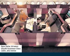  ??  ?? New Qatar Airways QSuite business-class cabin, also below
