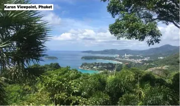  ??  ?? Karon Viewpoint, Phuket