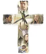  ?? CONTRIBUTE­D ?? Artwork from the movie poster for “Do You Believe,” which is essentiall­y a Christian version of “Crash.”