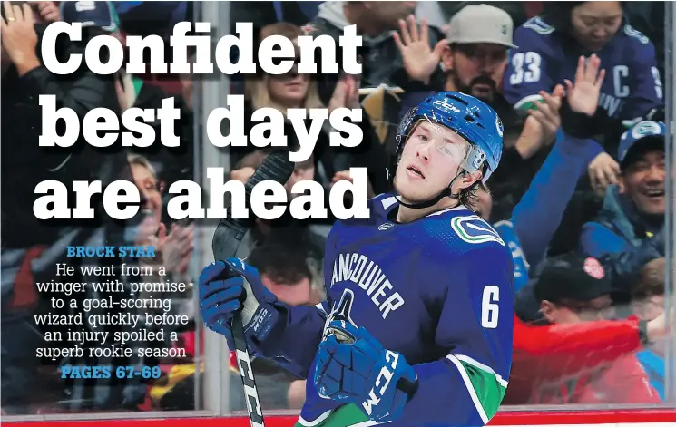  ?? — GETTY IMAGES ?? Canucks’ goal-scoring sensation Brock Boeser aims to work on his skating and shooting when he is fully recovered from a back injury suffered in his rookie season.