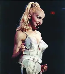  ?? SEAN KARDON/THE ASSOCIATED PRESS FILE PHOTO ?? Jean Paul Gaultier designed Madonna’s famous Blond Ambition tour corset.