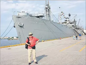  ?? SUBMITTED PHOTO ?? Columnist Rannie Gillis is shown in front of the SS John W Brown at the cruise ship terminal in Baltimore, Maryland.