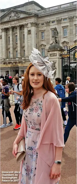  ?? ?? Innocent: Alice Chambers by Buckingham Palace in 2017