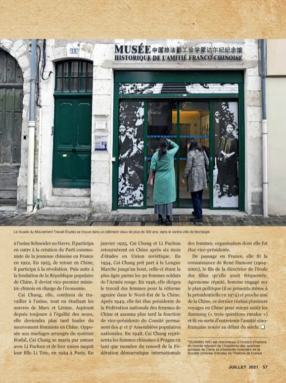  ??  ?? Le musée du Mouvement Travail-Études se trouve dans un bâtiment vieux de plus de 300 ans, dans le centre-ville de Montargis. *DUANMU WEI est chercheuse à l’Institut d’histoire du monde relevant de l’Académie des sciences sociales de Chine et présidente honoraire de la Société chinoise d’études de l’histoire de France.