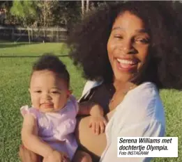  ?? Foto INSTAGRAM ?? Serena Williams met dochtertje Olympia.