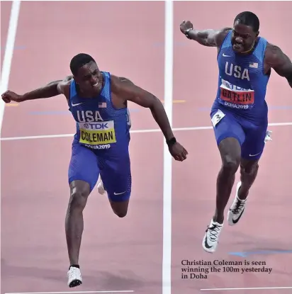  ??  ?? Christian Coleman is seen winning the 100m yesterday in Doha