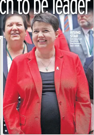  ??  ?? RISING STAR Davidson at Scottish Parliament last week