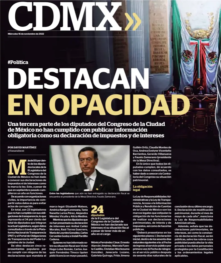  ?? ?? Entre los legislador­es que aún no han entregado su declaració­n fiscal se encuentra el presidente de la Mesa Directiva, Fausto Zamorano.